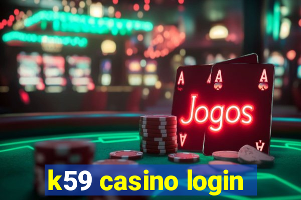 k59 casino login